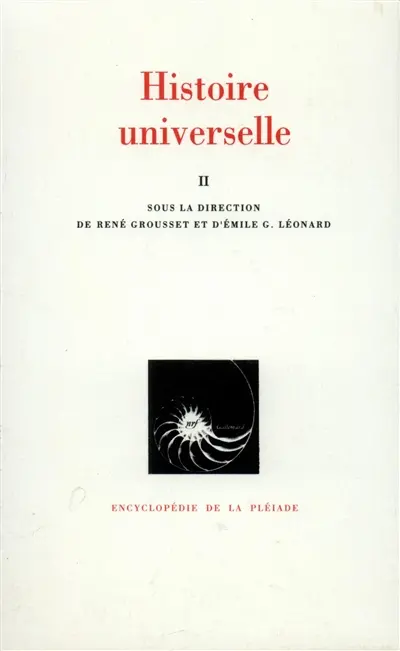 Histoire universelle. Vol. 2. De l'Islam à la Réforme, l'expansion arabe