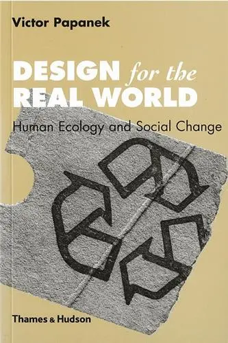 Victor Papanek Design For the Real World