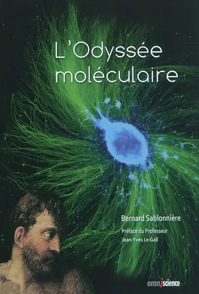 L'odyssée moléculaire