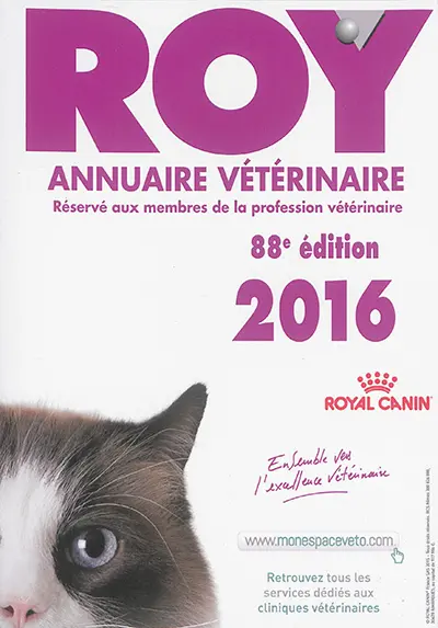 Annuaire vétérinaire Roy 2016 : réservé aux membres de la profession vétérinaire