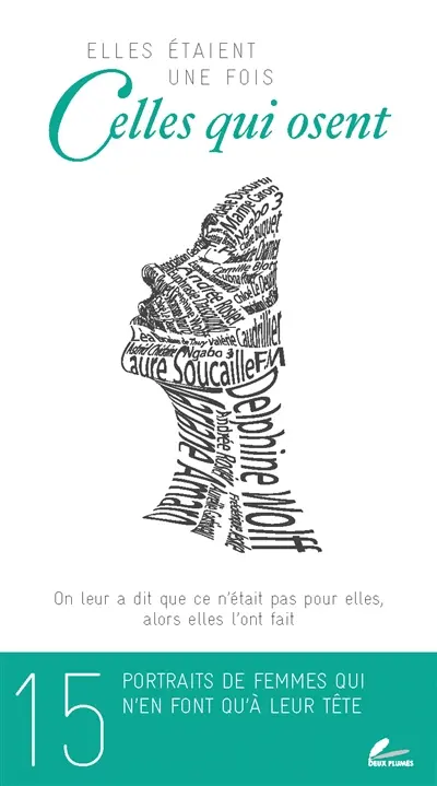 Elles étaient une fois celles qui osent