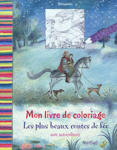 Mon livre de coloriage : les plus beaux contes de fée : avec autocollants