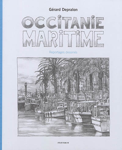 Occitanie maritime : reportages dessinés