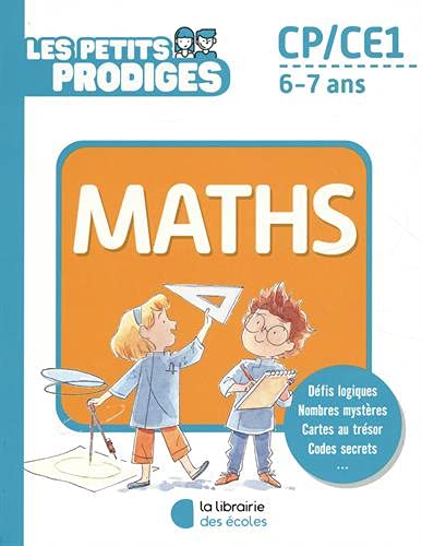 Les petits prodiges, maths CP, CE1, 6-7 ans