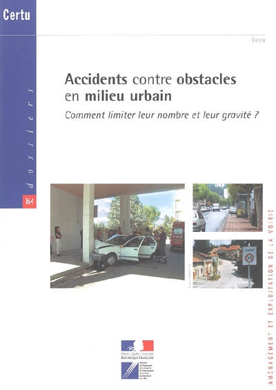 Accidents contre obstacles en milieu urbain : comment limiter leur nombre et leur gravité ?