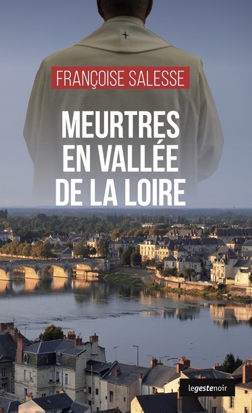 Meurtres en vallée de la Loire