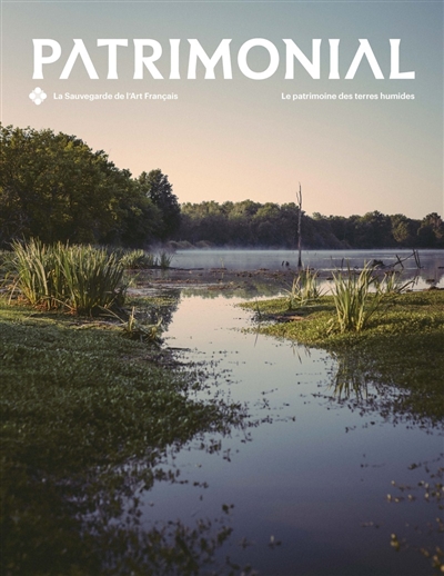Patrimonial, n° 3. Le patrimoine des terres humides