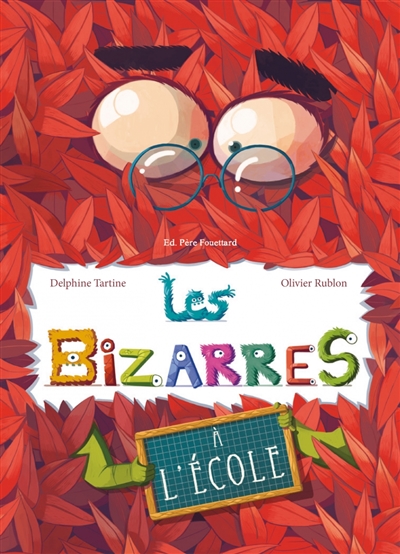 les bizarres à l'école