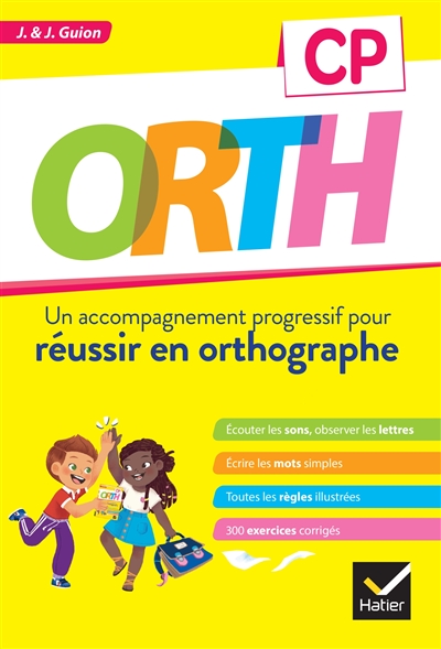 Orth CP : un accompagnement progressif pour réussir en orthographe