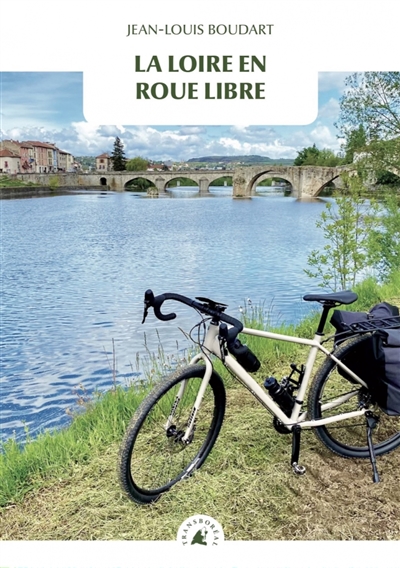 La Loire en roue libre