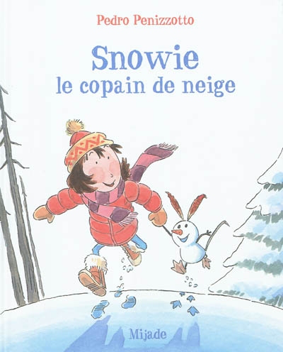 Snowie le copain de neige