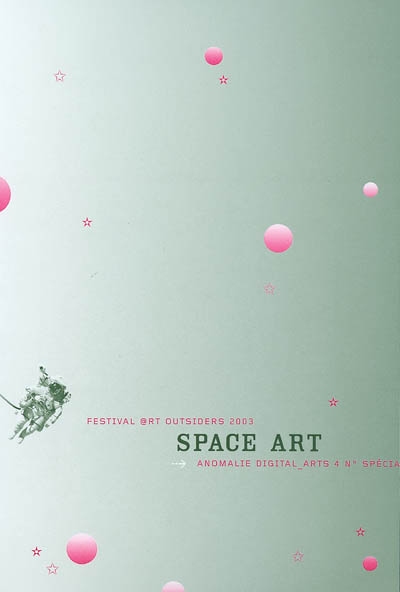 Anomalie, digital arts, n° 4. Space Art
