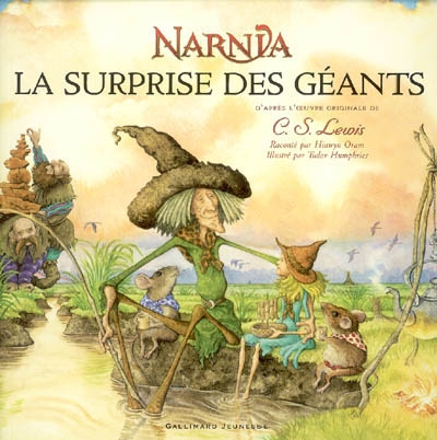 Narnia : la surprise des géants : un conte du pays de Narnia