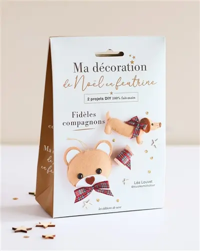 Ma décoration de Noël en feutrine : fidèles compagnons : 2 projets DIY 100 % fait-main