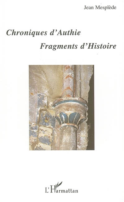 Chroniques d'Authie, fragments d'histoire