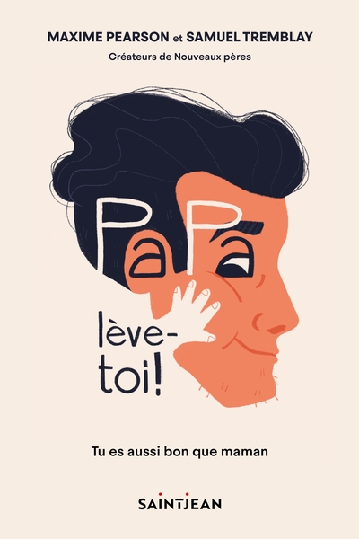 Papa, lève-toi ! : Tu es aussi bon que maman