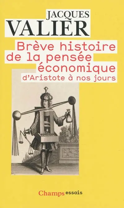 Brève histoire de la pensée économique, d'Aristote à nos jours