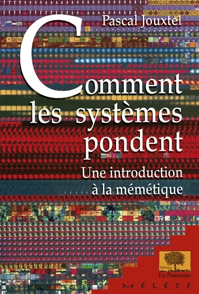 Comment les systèmes pondent : une introduction à la mémétique