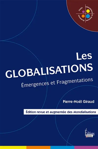 Les globalisations : émergences et fragmentations