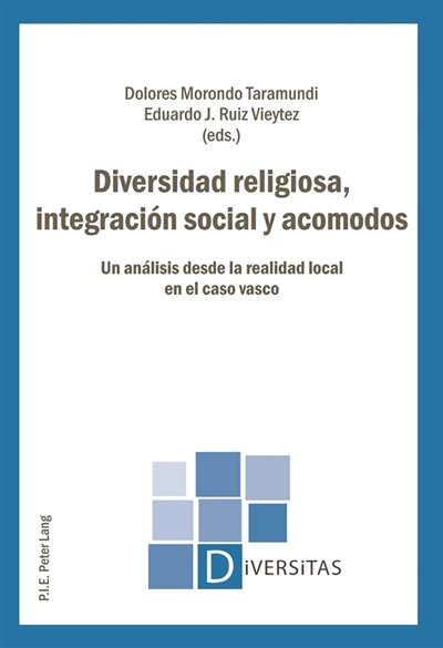 Diversidad religiosa, integración social y acomodos : Un análisis desde la realidad local en el caso vasco