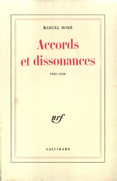 Accords et dissonnances : 1932-1944