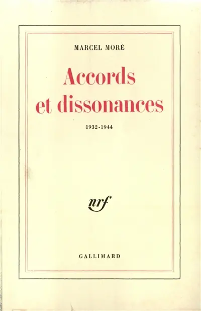 Accords et dissonnances : 1932-1944