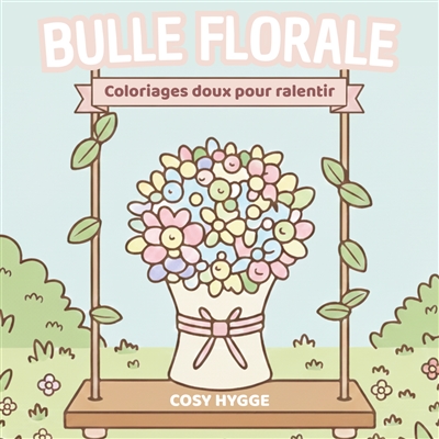 Bulle Florale : Coloriage...