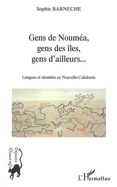 Gens de Nouméa, gens des îles, gens d'ailleurs... : langues et identités en Nouvelle-Calédonie