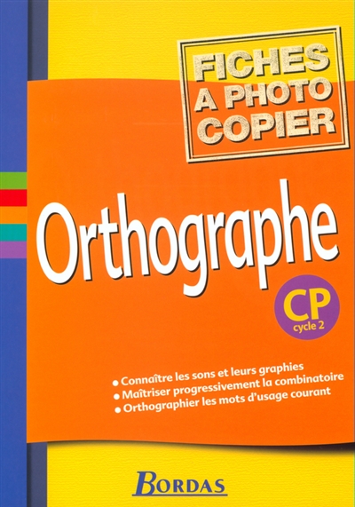 Orthographe, CP : fichiers photocopiables