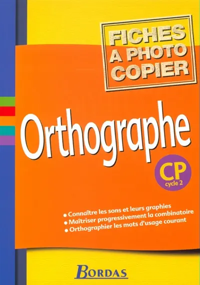 Orthographe, CP : fichiers photocopiables