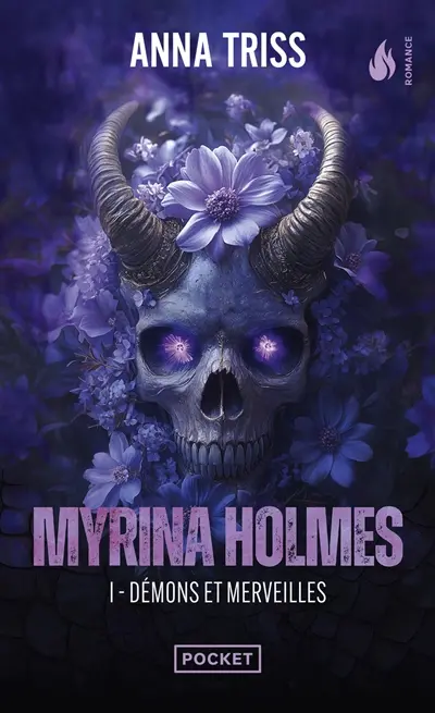 Myrina Holmes. Vol. 1. Démons et merveilles