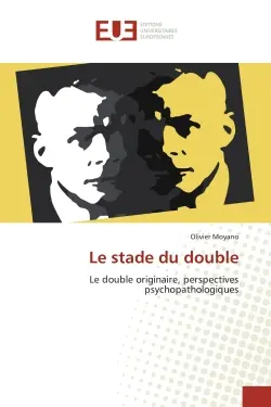 Le stade du double : Le double originaire, perspectives psychopathologiques