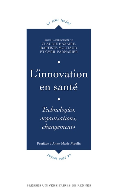 L'innovation en santé : technologies, organisations, changements