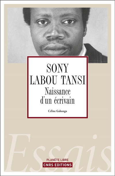 Sony Labou Tansi : naissance d'un écrivain
