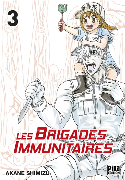 les brigades immunitaires. vol. 3