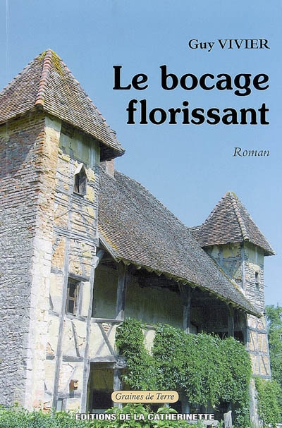 Le bocage florissant