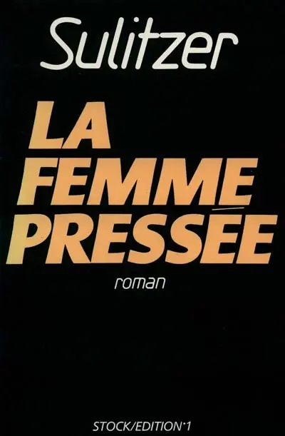 La Femme pressée