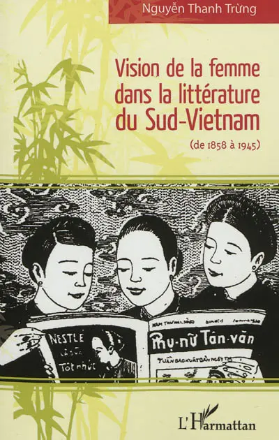 Vision de la femme dans la littérature du Sud-Vietnam (de 1858 à 1945)