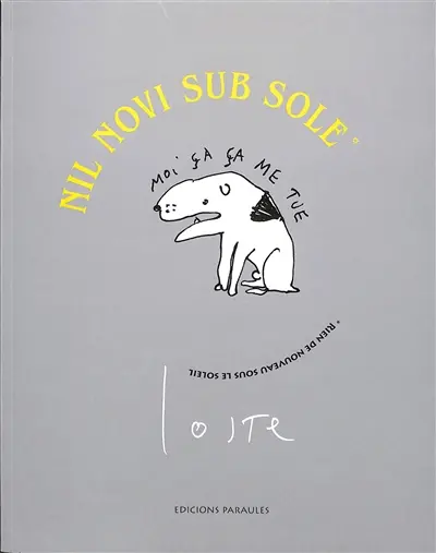Nil novi sub sole. Rien de nouveau sous le soleil