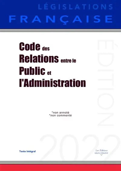 Code des relations entre le public et l'administration : Non annoté