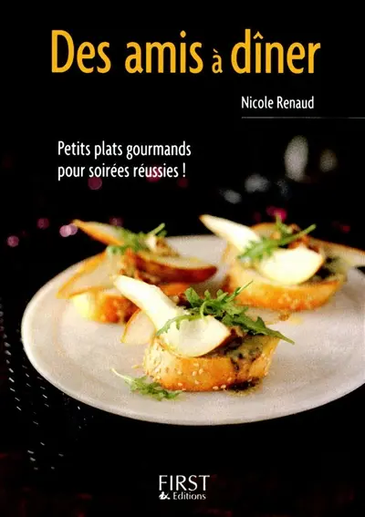 Des amis à dîner : petits plats gourmands pour soirées réussies !