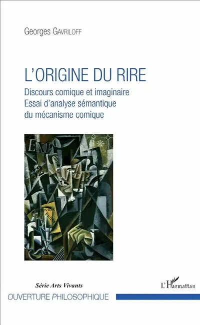 L'origine du rire : discours comique et imaginaire : essai d'analyse sémantique du mécanisme comique
