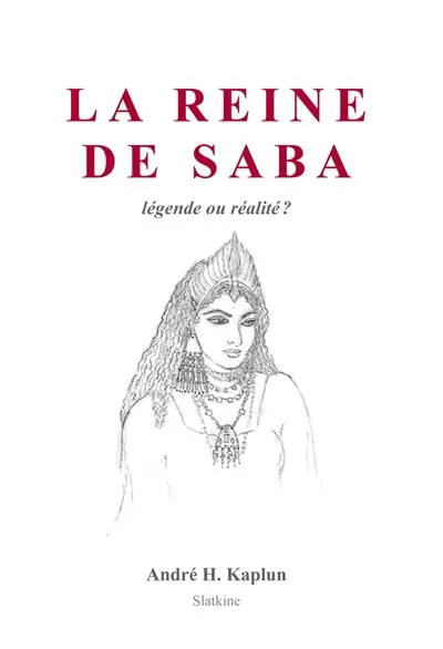 La reine de Saba : légende ou réalité ?