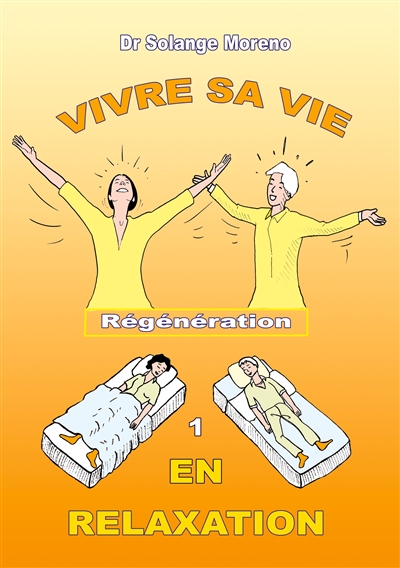 Vivre sa vie en relaxation