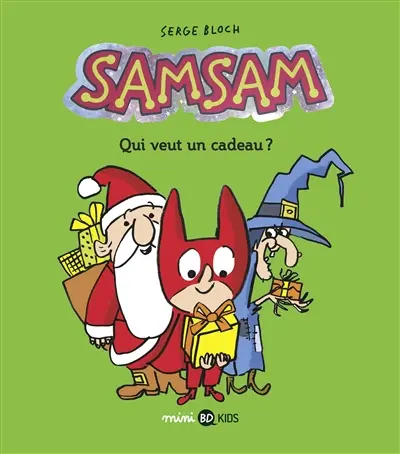 SamSam. Vol. 4. Qui veut un cadeau ?