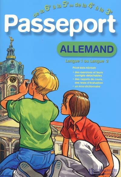 Passeport allemand de la 6e à la 5e langue 1, ou de la 4e à la 3e langue 2 : langue 1 ou langue 2