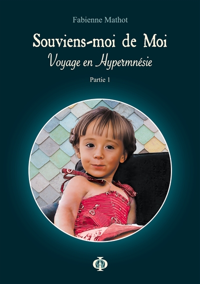 Souviens-moi de Moi :...
