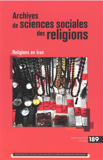 Archives de sciences sociales des religions, n° 189. Religions en Iran