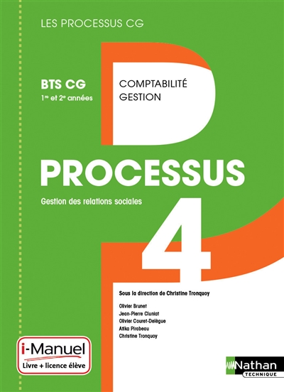 Processus 4, gestion des relations sociales : BTS CG 1re et 2e années comptabilité gestion