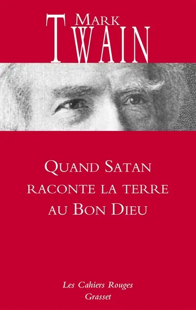 Quand Satan raconte la terre au bon Dieu. Papiers de la famille Adams et autres textes essentiels